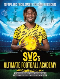 Abbildung von: SV2's Ultimate Football Academy - Hodder Children's Books