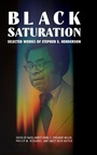 Cover: Black Saturation - University Press of Mississippi