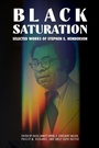 Cover: Black Saturation - University Press of Mississippi