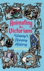 Cover: Animating the Victorians - University Press of Mississippi