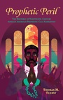 Cover: Prophetic Peril - University Press of Mississippi