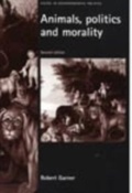 Cover: Animals, Politics and Morality - Manchester University Press