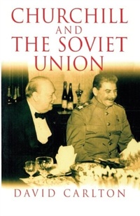 Abbildung von: Churchill and the Soviet Union - Manchester University Press