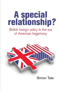 Bild: A Special Relationship? - Manchester University Press