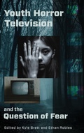 Cover: Youth Horror Television and the Question of Fear - Lehigh University Press
