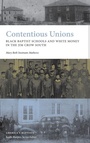 Cover: Contentious Unions - University of Tennessee Press