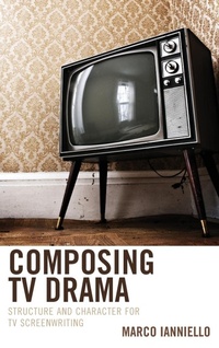 Abbildung von: Composing TV Drama - Lexington Books/Fortress Academic