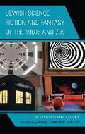 Cover: Jewish Science Fiction and Fantasy of the 1960s and 70s - Lexington Books