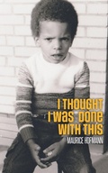 Cover: I Thought I Was Done with This - Maurice Hofmann