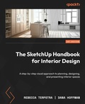 Cover: The SketchUp Handbook for Interior Design - Packt Publishing