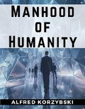 Cover: Manhood of Humanity - Intell Book Publishers