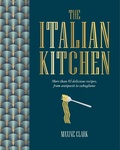 Cover: The Italian Kitchen - Ryland, Peters & Small Ltd
