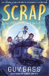 Enlarge image Cover: SCRAP: The Good, the Bad and the Rusty - Little Tiger
