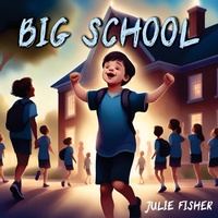 Abbildung von: Big School - Julie Anne Fisher