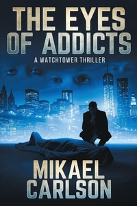 Enlarge image Cover: The Eyes of Addicts - Warrington Publishing