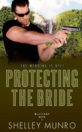 Cover: Protecting the Bride - Shelley Munro