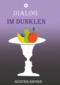 Abbildung von: Dialog im Dunklen - tredition