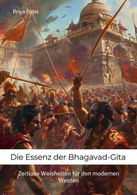 Abbildung von: Die Essenz der Bhagavad-Gita - tredition