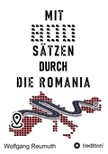Cover: Mit 800 S&auml;tzen durch die Romania - tredition