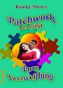 Cover: Patchwork hoch F&uuml;nf - tredition