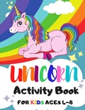Cover: Unicorn Activity Book for Kids Ages 4-8 - Avery Brooks