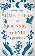 Cover: Daughters of Moonsight Avenue - Cassiopeia - BoD - Books on Demand