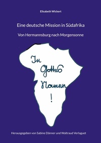 Abbildung von: Eine deutsche Mission in Südafrika - BoD - Books on Demand