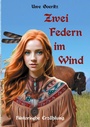 Cover: Zwei Federn im Wind - BoD - Books on Demand