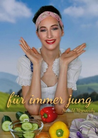 Abbildung von: Für immer jung - BoD - Books on Demand