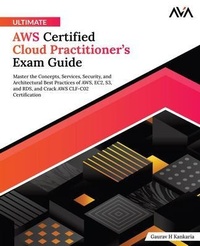 Abbildung von: Ultimate AWS Certified Cloud Practitioner's Exam Guide - Orange Education Pvt Ltd