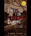 Cover: Struggle for Old Age Home - Blue Rose Publishers
