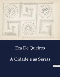Abbildung von: A Cidade e as Serras - Culturea