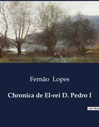 Abbildung von: Chronica de El-rei D. Pedro I - Culturea