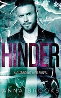 Cover: Hinder (Guarding Her, #11) - Anna Brooks