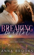 Cover: Breaking Bristol - Anna Brooks