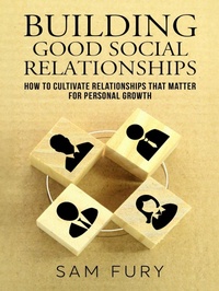 Enlarge image Cover: Building Good Social Relationships (Functional Health Series) - SF Nonfiction Books