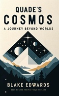 Cover: Quade's Cosmos: A Journey Beyond Worlds - Am I Am