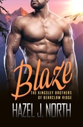 Cover: Blaze (The Kingsley Brothers of Bearclaw Ridge, #3) - Hazel J. North