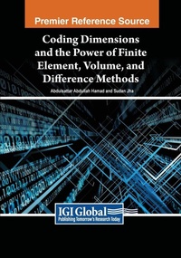 Enlarge image Cover: Coding Dimensions and the Power of Finite Element, Volume, and Difference Methods - Engineering Science Reference