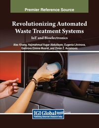 Enlarge image Cover: Revolutionizing Automated Waste Treatment Systems: IoT and Bioelectronics - Engineering Science Reference