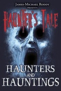Cover: Haunters & Hauntings - Part One (Haunter's Tale, #1) - Accomplishing Innovation Press