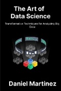 Cover: The Art of Data Science - Daniel Martinez