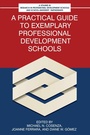 Cover: A Practical Guide to Exemplary Professional Development Schools - IAP - Information Age Publishing
