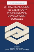 Cover: A Practical Guide to Exemplary Professional Development Schools - Information Age Publishing