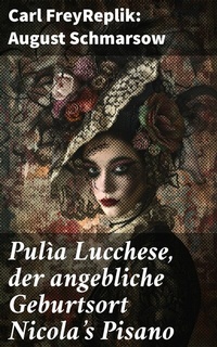 Abbildung von: Pulìa Lucchese, der angebliche Geburtsort Nicola's Pisano - Good Press