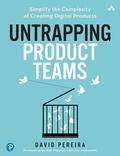 Cover: Untrapping Product Teams - Addison Wesley