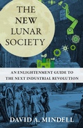 Cover: The New Lunar Society - MIT Press
