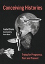 Cover: Conceiving Histories - MIT Press