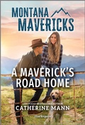 Cover: A Maverick's Road Home - Harlequin Montana Mavericks