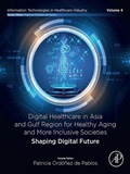 Abbildung von: Digital Healthcare in Asia and Gulf Region for Healthy Aging and More Inclusive Societies - Academic Press